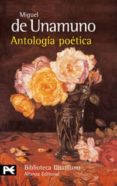 ANTOLOGIA POETICA de UNAMUNO, MIGUEL DE 