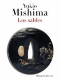 LOS SABLES de MISHIMA, YUKIO 