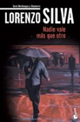 NADIE VALE MAS QUE OTRO de SILVA, LORENZO 