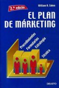 EL PLAN DE MARKETING: PROCEDIMIENTOS, FORMULARIOS, ESTRATEGIA Y T ECNICA (2 ED.) de COHEN, WILLIAM A. 