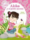 MINIMIKI 4. AKIKO Y EL JARDIN SECRETO de NADJA 