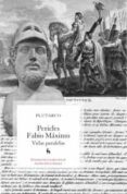 VIDAS PARALELAS: PERICLES - FABIO MAXIMO de PLUTARCO 