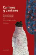 POR CAMINOS Y CANTARES de MACHADO, ANTONIO  MACHADO, MANUEL 