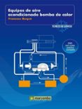 EQUIPOS DE AIRE ACONDICIONADO BOMBA DE CALOR (CONTIENE DVD) de BUQUE, FRANCESC 