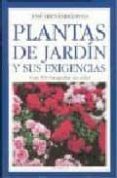 PLANTAS DE JARDIN Y SUS EXIGENCIAS di FERNANDEZ-POLA, JOSE 