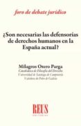 SON NECESARIAS LAS DEFENSORIAS DE DERECHOS HUMANOS EN LA ESPAA ACTUAL? di OTERO PARGA, MILAGROS 