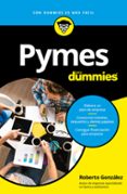 PYMES PARA DUMMIES di GONZALEZ, ROBERTO 