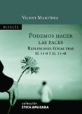 PODEMOS HACER LAS PACES: REFLEXIONES ETICAS TRAS EL 11-S Y EL 11- M de MARTINEZ, VICENT 