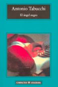 EL ANGEL NEGRO de TABUCCHI, ANTONIO 