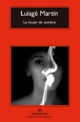 LA MUJER DE SOMBRA de GARCIA MARTIN, LUIS 