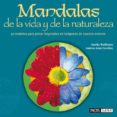 MANDALAS DE LA VIDA Y DE LA NATURALEZA de CAVELIUS, ANDREA-ANNA  WUILLEMET, SASCHA 