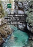 GEOGRAFIA GENERAL I: GEOGRAFIA FISICA di GONZALEZ YANCI, PILAR Y OTROS 