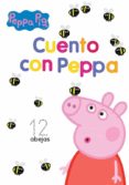 CUENTO CON PEPPA (PEPPA PIG. ACTIVIDADES) di VV.AA