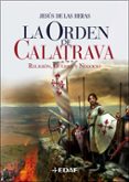 LA ORDEN DE CALATRAVA di HERAS FEBRERO, JESUS DE LAS 
