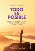 TODO ES POSIBLE di PEREZ SANTIAGO, LUIS 