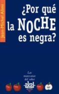 POR QUE LA NOCHE ES NEGRA? di ALIMI, JEAN-MICHEL 