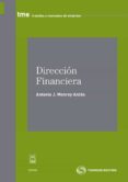 DIRECCION FINANCIERA II: MERCADOS Y SELECCION DE CARTERAS de MONROY ANTON, ANTONIO J. 