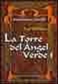 AORANZAS Y PESARES: LA TORRE DEL ANGEL VERDE 1 (VOL. 7) de WILLIAMS, TAD 