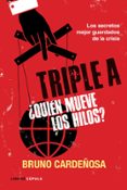 (PE) TRIPLE A. QUIEN MUEVE LOS HILOS? de CARDEOSA, BRUNO 