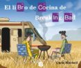 EL LIBRO DE COCINA DE BREAKING BAD de MITCHELL, CHRIS 