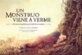 UN MONSTRUO VIENE A VERME: EL ARTE DE LA PELICULA Y LA VISION DE SUS AUTORES de FEZ, DESIREE DE 