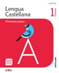 LENGUA 1 EDUCACION PRIMARIA  CUADRIC PASOS SABER HACER  CONTIGO ED 2018 di VV.AA. 