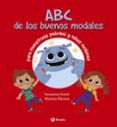 ABC DE LOS BUENOS MODALES PARA MONSTRUOS PELUDOS Y NIOS MOLONES di ISERN, SUSANNA 