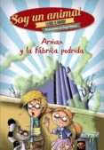 ARMAN Y LA FBRICA PODRIDA de LLORT, LLUIS  MACIP, SALVADOR 