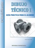 DIBUJO TECNICO 1 BACHILLERATO GUIA PRACTICA ALUMNO ED 2015 di VV.AA. 