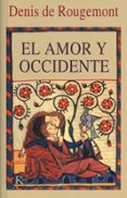 EL AMOR Y OCCIDENTE (5 ED.) de ROUGEMONT, DENIS DE 