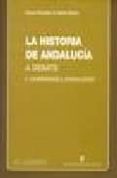 LA HISTORIA DE ANDALUCIA A DEBATE (T. I): CAMPESINOS Y JORNALEROS di VV.AA. 