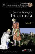 LA RENDICION DE GRANADA (NIVEL 1) de REMEDIOS SANCHEZ, SERGIO 