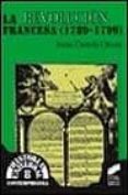 LA REVOLUCION FRANCESA (1789-1799) de CASTELLS OLIVAN, IRENE 