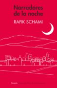 NARRADORES DE LA NOCHE  (ESCOLAR DE FILOSOFIA) de SCHAMI, RAFIK 