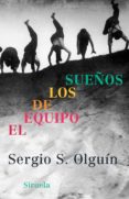 EL EQUIPO DE LOS SUEOS di OLGUIN, SERGIO S. 