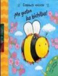 ME GUSTAN LOS BICHITOS! (CORDONES MAGICOS) di VV.AA. 