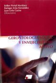 GERONTOLOGIA SOCIAL Y ENVEJECIMIENTO ACTIVO di LIRIO CASTRO, JUAN 