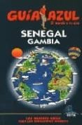 SENEGAL Y GAMBIA (GUIA AZUL) di VV.AA. 