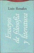 ENSAYOS DE FILOSOFIA Y LITERATURA de ROSALES, LUIS 
