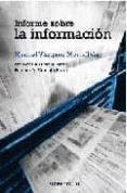 INFORME SOBRE LA INFORMACION de VAZQUEZ MONTALBAN, MANUEL 