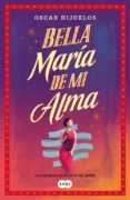 BELLA MARIA DE MI ALMA de HIJUELOS, OSCAR 