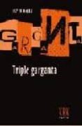 TRIPLE GARGANTA de MAQUA, JAVIER 