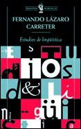 ESTUDIOS DE LINGISTICA de LAZARO CARRETER, FERNANDO 