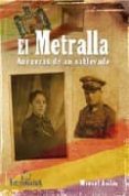 EL METRALLA. ANDANZAS DE UN SUBLEVADO. de AVILES, MANUEL 