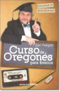 CURSO DE OREGONES PARA FORANOS di CORONAS, JAVIER 