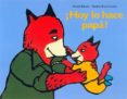 HOY LO HACE PAPA! de BACKES, MICHEL  BRUN-COSME, NADINE 
