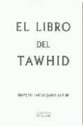 EL LIBRO DEL TAWHID de AS-SUFI, SHAYKH ABDALQADIR   AS-SUFI, SHAYKH ABDALQADIR 