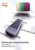 EL GUION PARA SERIES DE TELEVISION di VV.AA. 