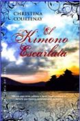 EL KIMONO ESCARLATA di COURTENAY, CHRISTINA 