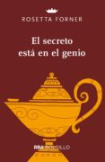 EL SECRETO ESTA EN EL GENIO de FORNER VERAL, ROSETTA 